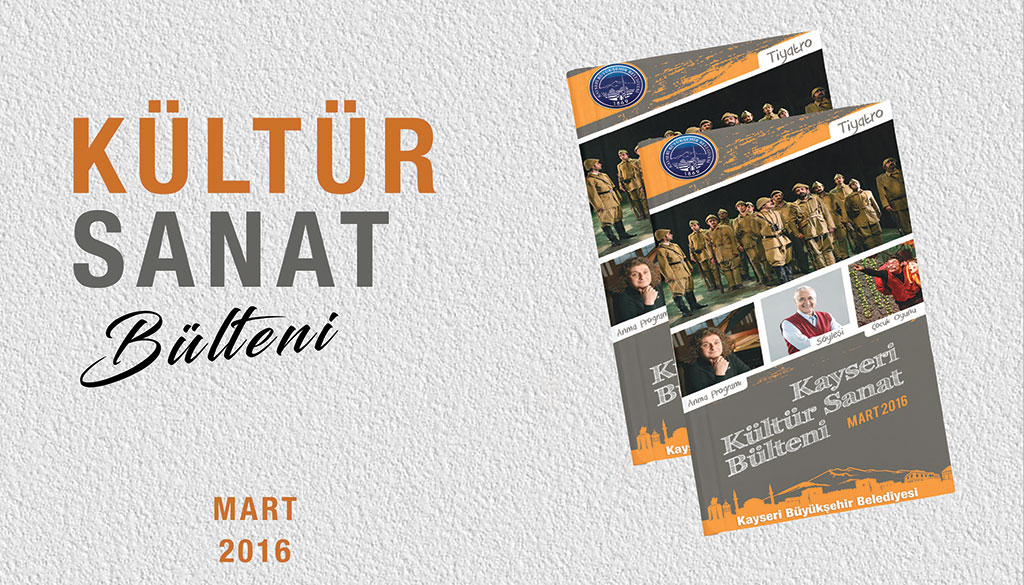 Mart 2016 Kültür Sanat Bülteni