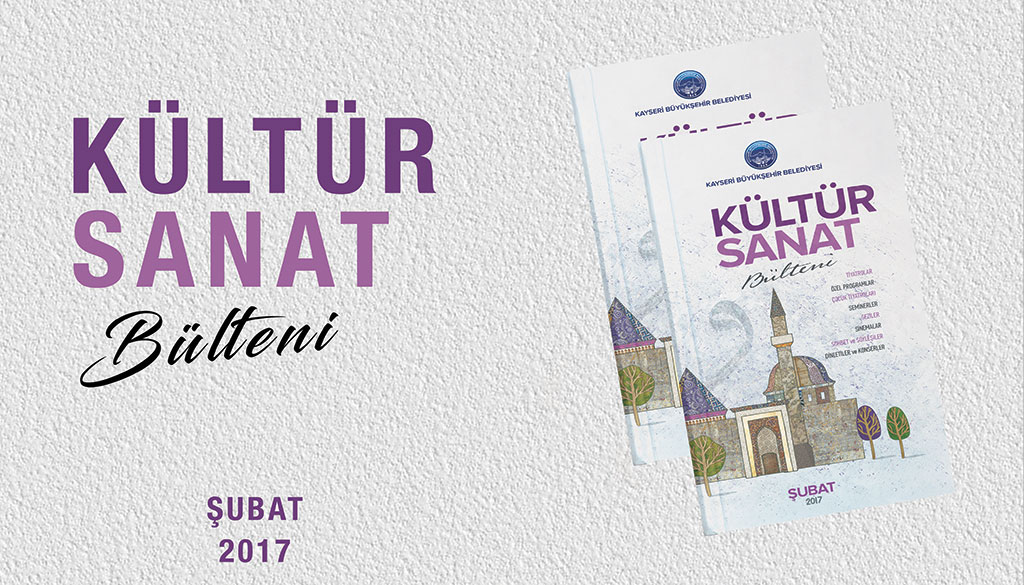 Şubat 2017 Kültür Sanat Bülteni