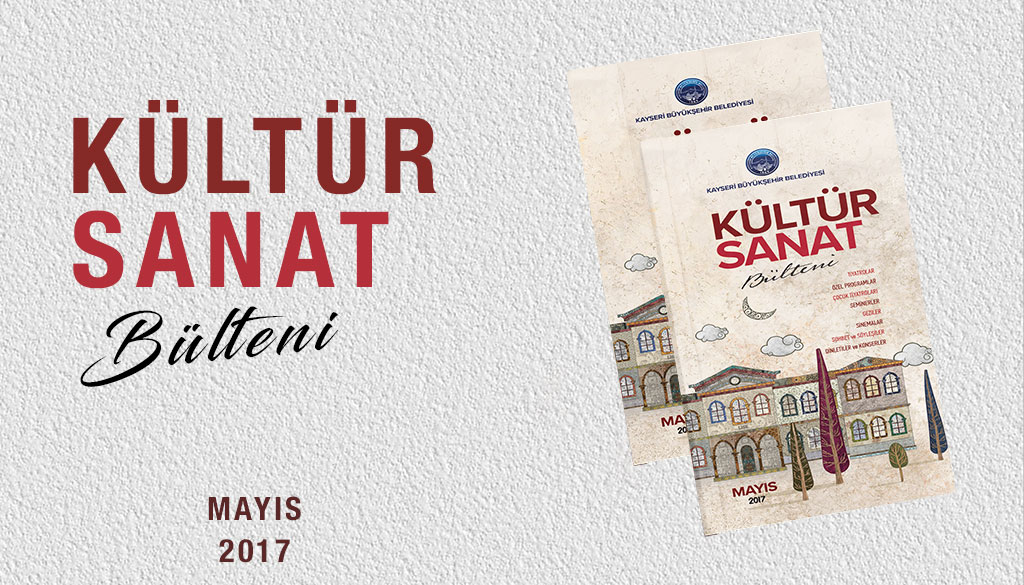 Mayıs 2017 Kültür Sanat Bülteni