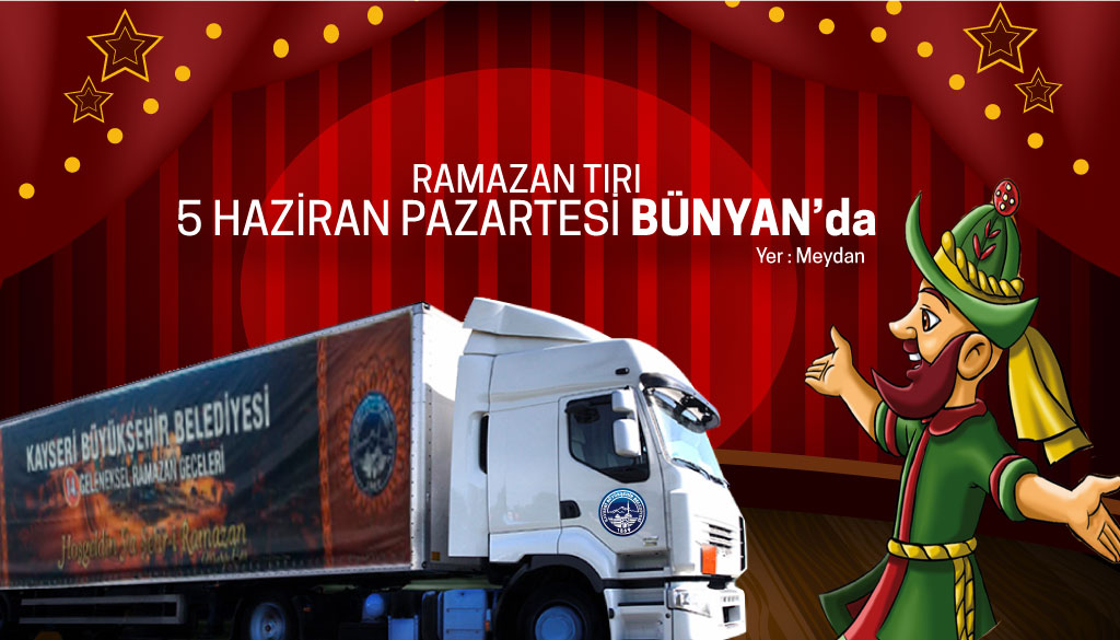 Ramazan Tırı Bünyan