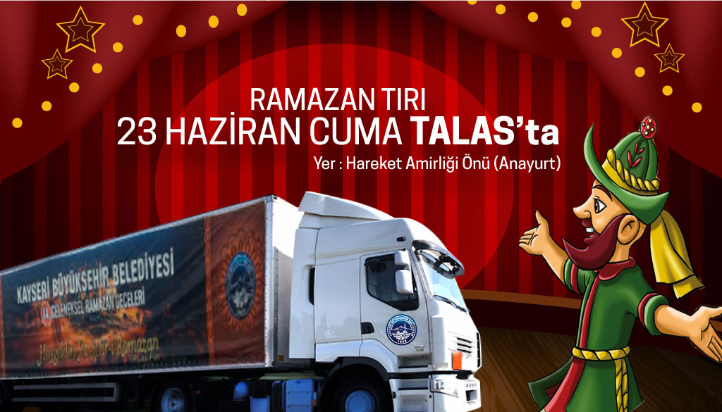 Ramazan Tırı Talas Anayurt