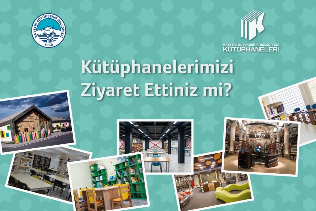 Kütüphanelerimizi Ziyaret Ettiniz mi?