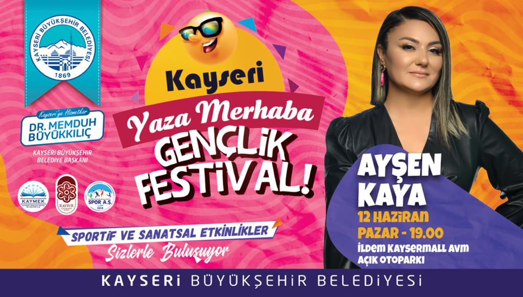 Yaza Merhaba Gençlik Festivali - Ayşen Kaya Konseri