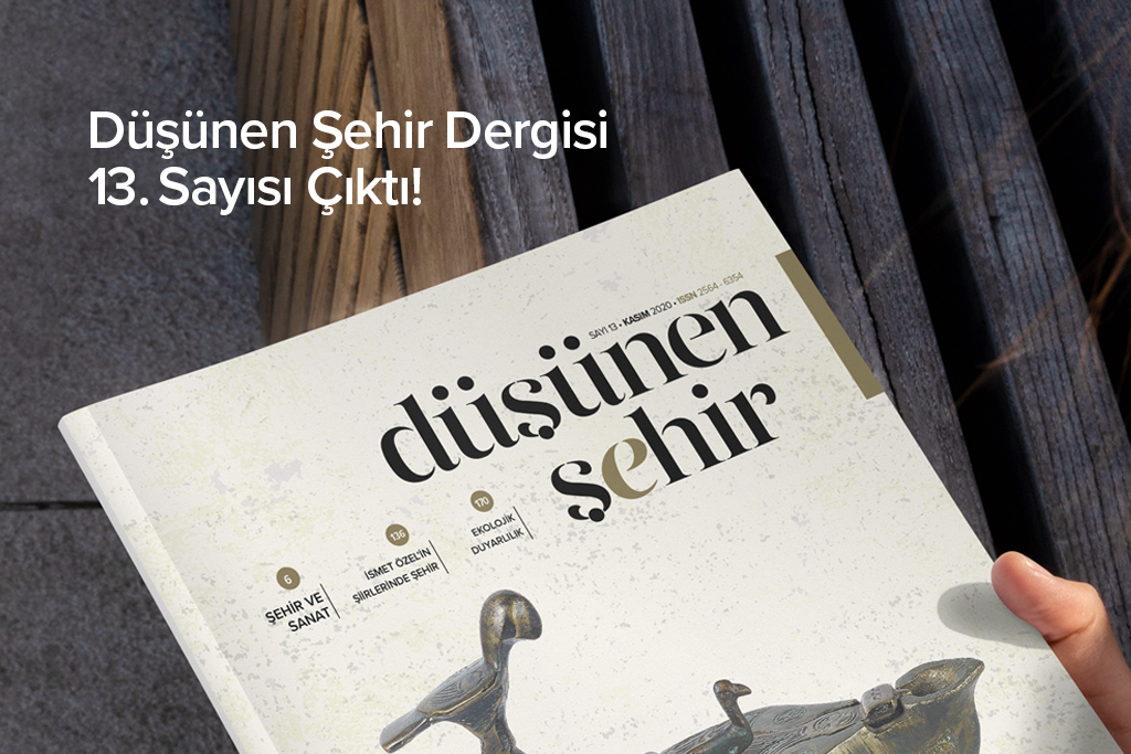 DÜŞÜNEN ŞEHİR DERGİSİ 13. SAYISI