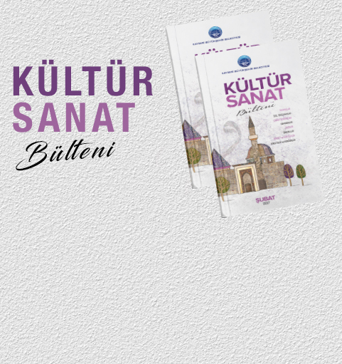 Şubat Ayı Kültür Sanat Bülteni