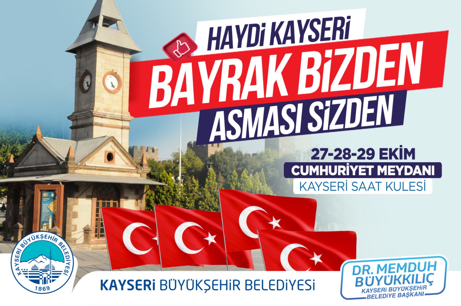 Haydi Kayseri! Bayrak Bizden, Asması Sizden