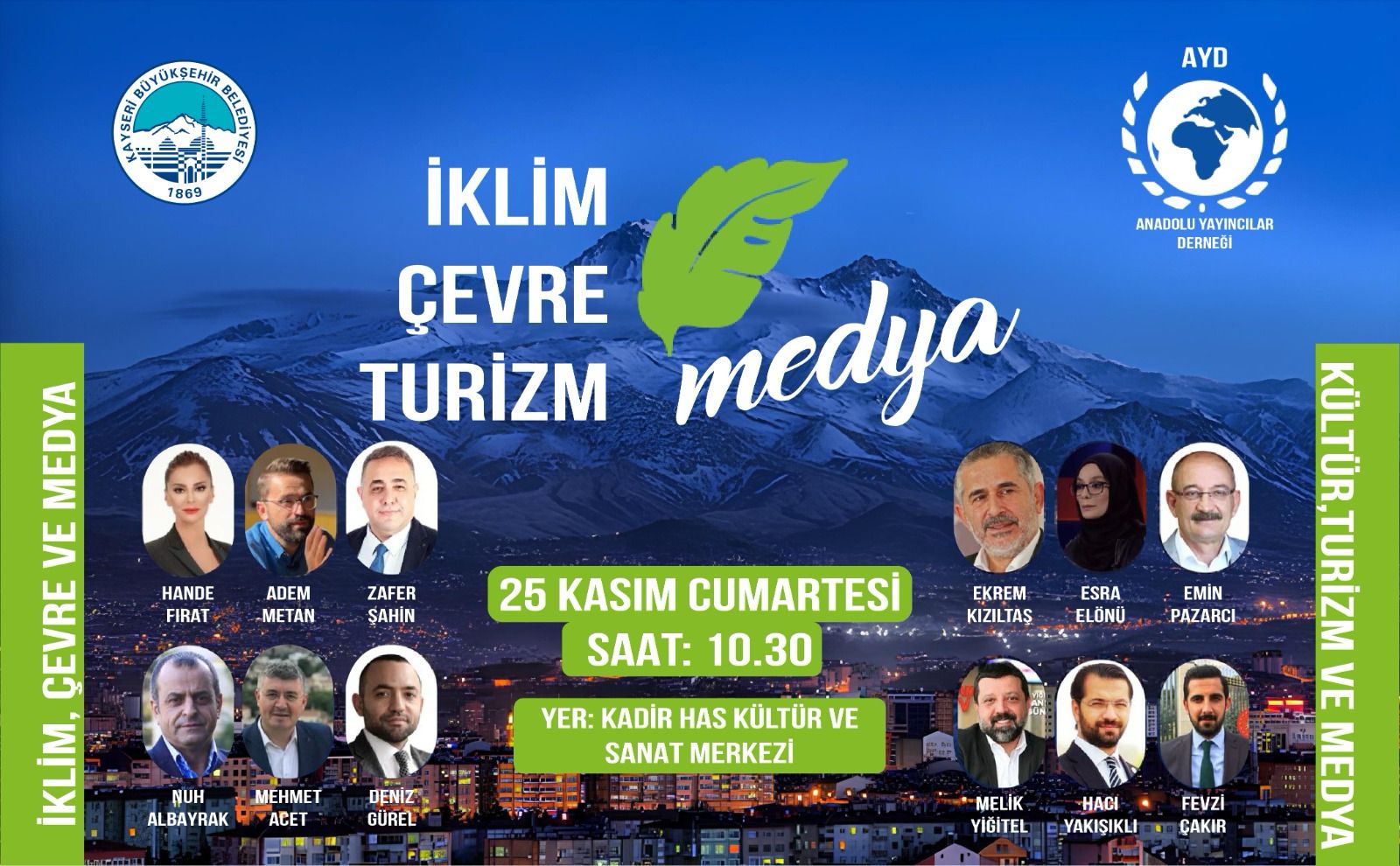 Özhaseki, Büyükkılıç ve Gazeteciler Kayseri'de İklim,Çevre Kültür Ve Turizmi Masaya Yatıracak