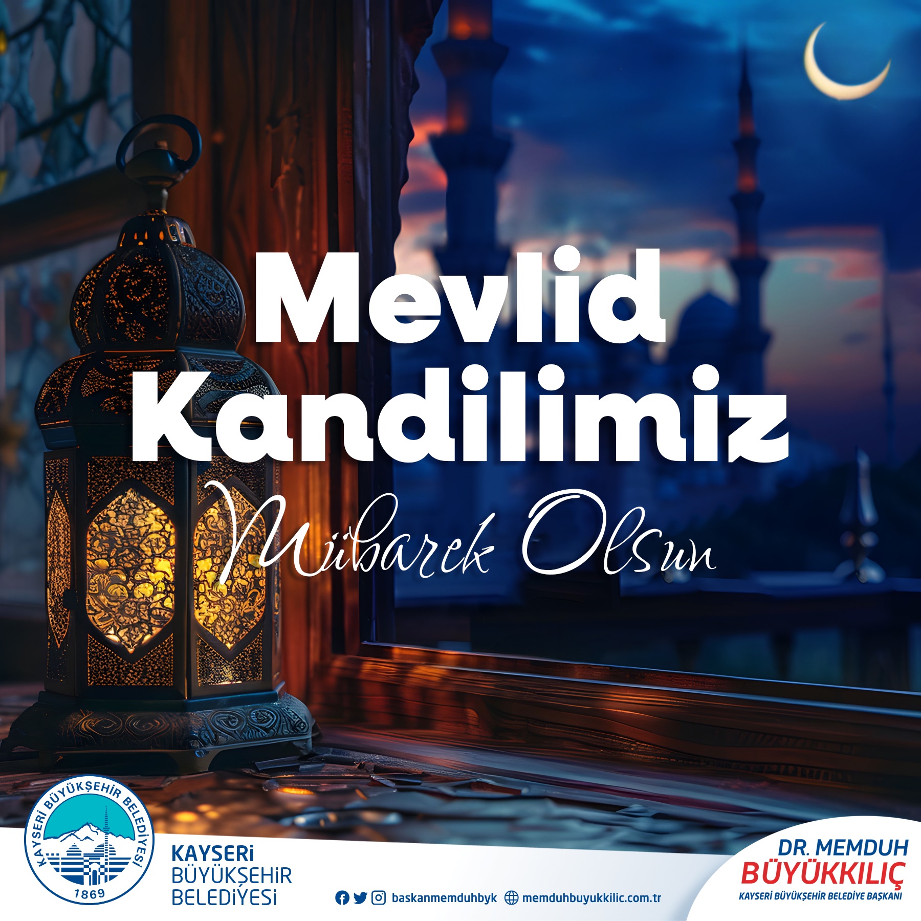 Başkan Büyükkılıç’tan Mevlid Kandili Mesajı
