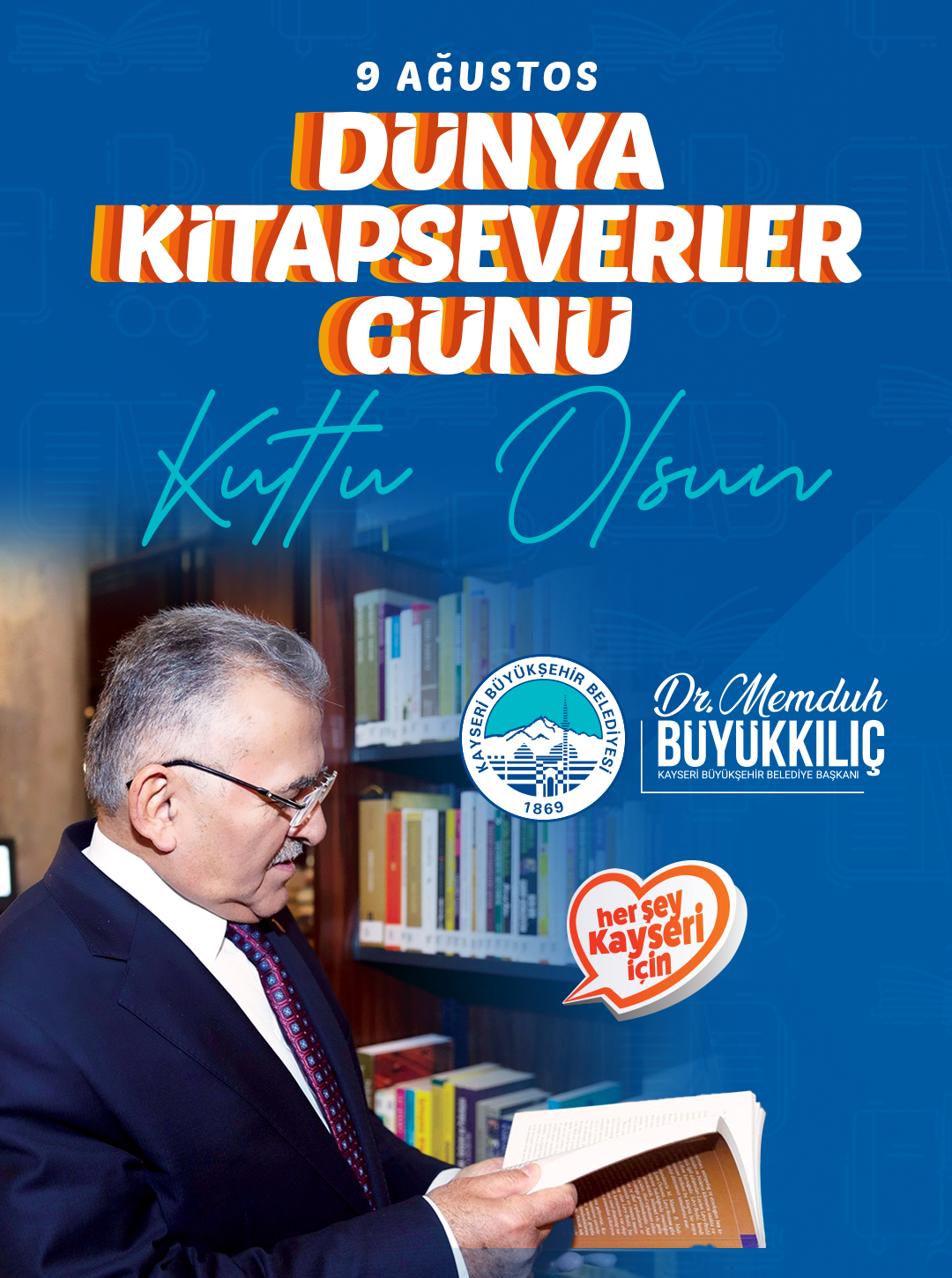 Başkan Büyükkılıç’tan Dünya Kitapseverler Günü’nde “Kütüphane” Vurgusu