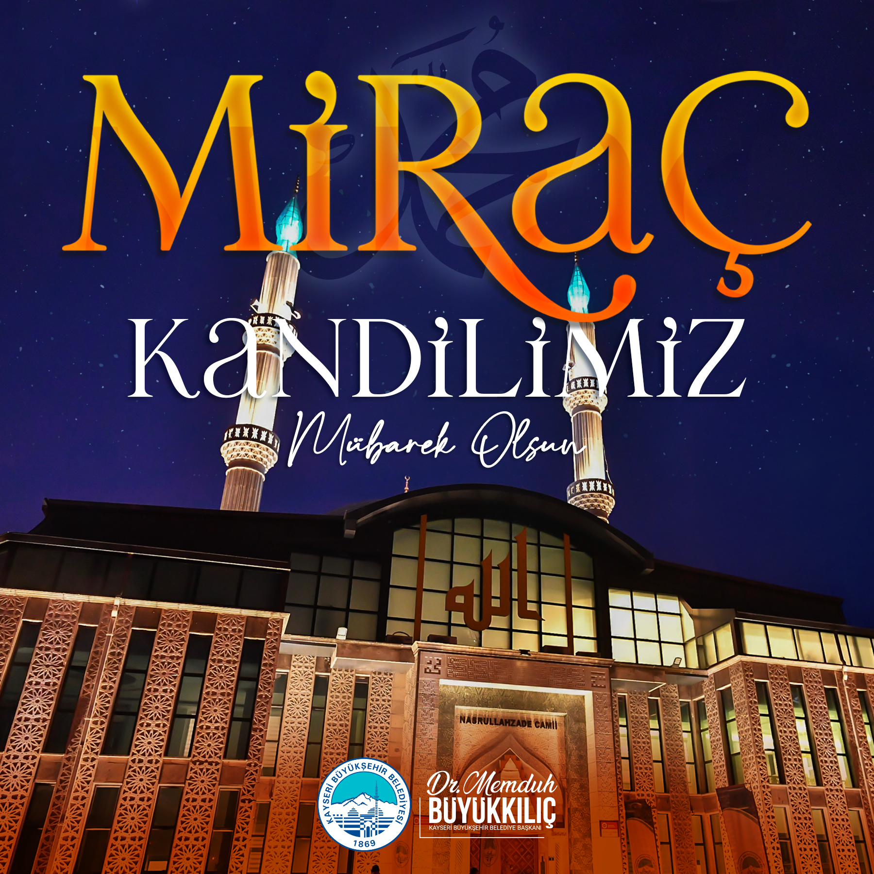 Başkan Büyükkılıç’tan ‘Miraç Kandili’ Mesajı