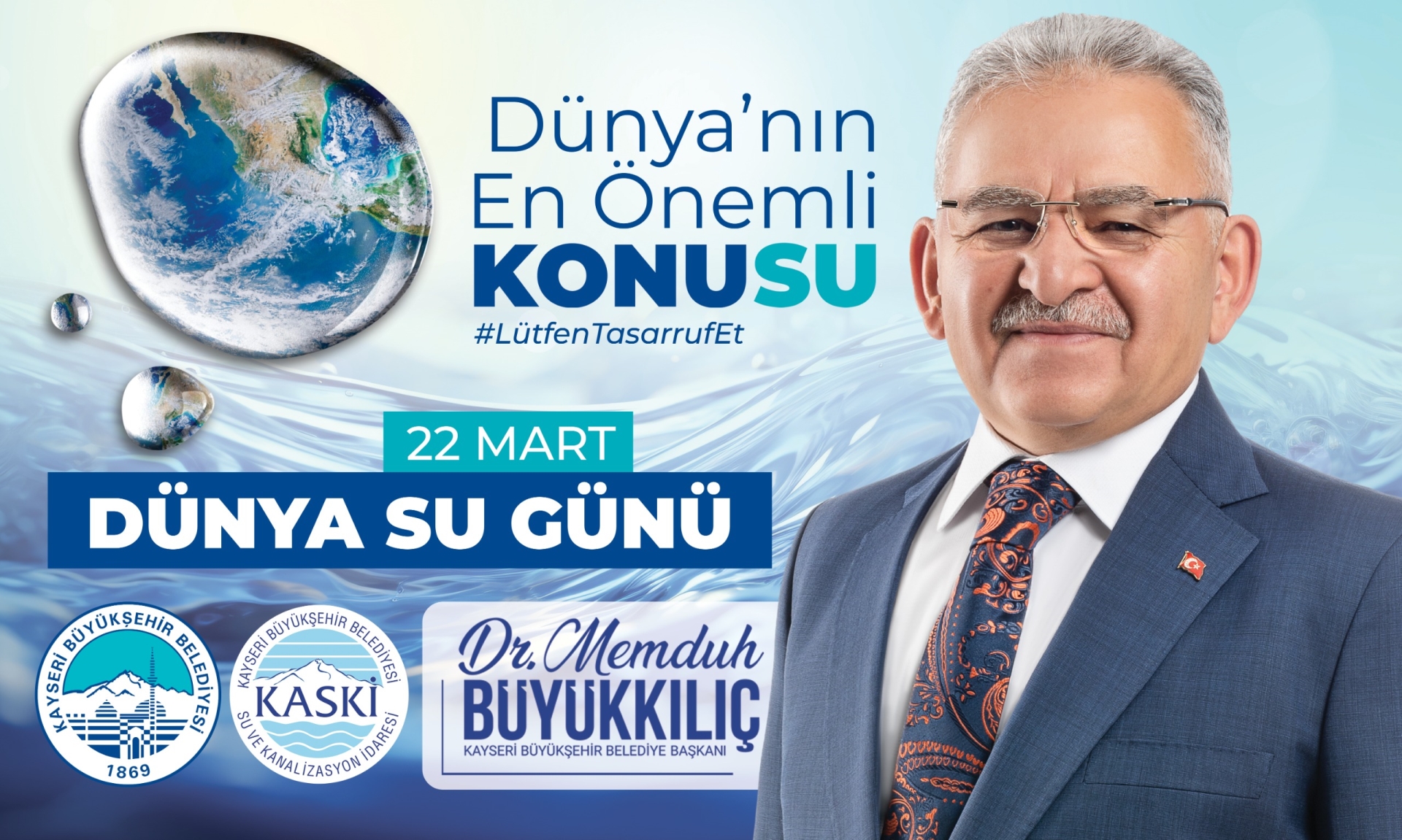 Başkan Büyükkılıç’tan ‘Dünya Su Günü’ Açıklaması: “Suyumuzu Korumak Geleceğimizi Korumaktır”