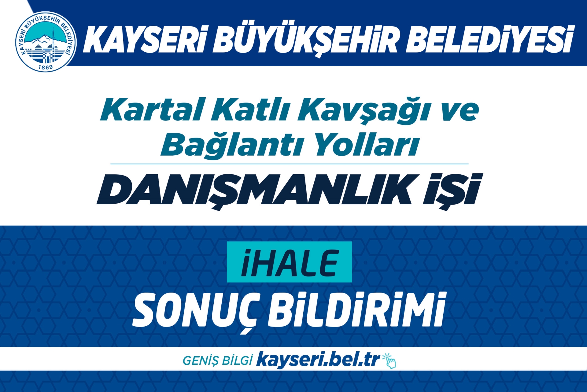 Kartal Katlı Kavşağı ve Bağlantı Yolları Danışmanlık İşi İhale Sonuç Bildirimi