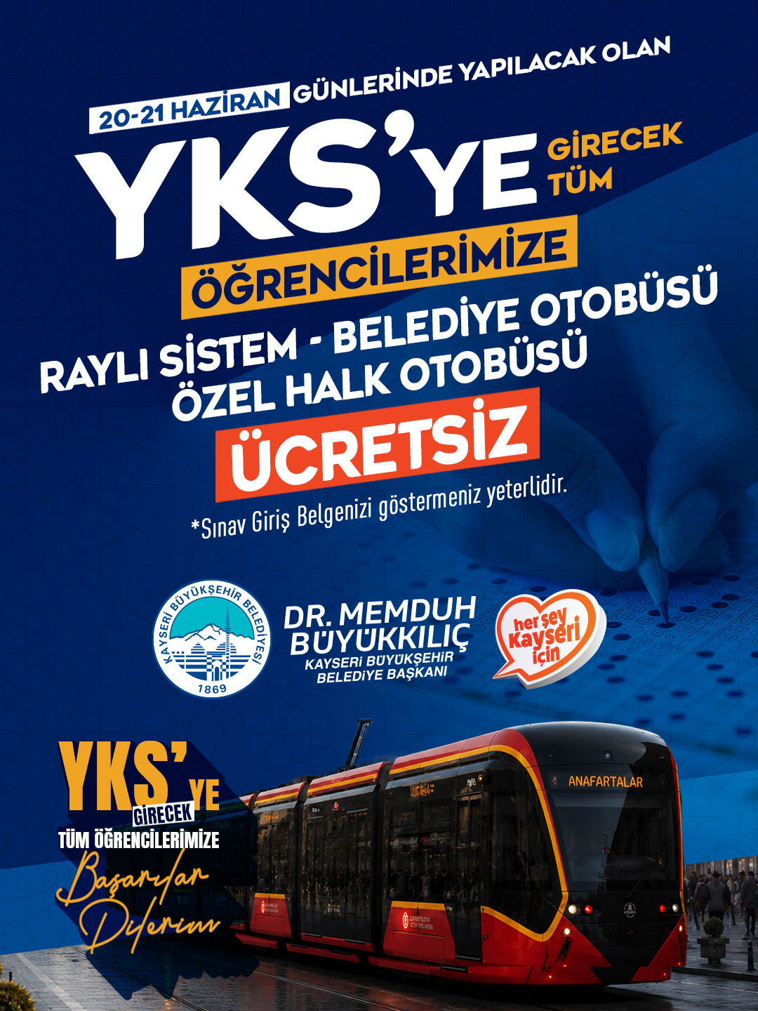 Başkan Büyükkılıç’tan YKS Adaylarına Başarı Mesajı ve Ücretsiz Ulaşım Müjdesi