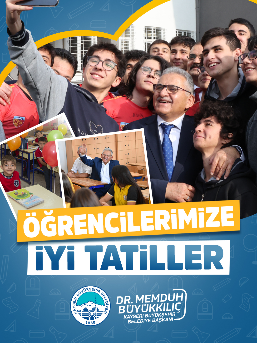 Öğrenci Dostu Başkan Büyükkılıç’tan Karne Heyecanı Yaşayan Öğrencilere Tebrik